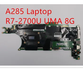 Motininė plokštė Lenovo ThinkPad A285 Nešiojamas Mainboard R7-2700U UMA 8G 02DL702