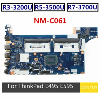 Restauruotas Lenovo ThinkPad E495 E595 Nešiojamas Plokštė NM-C061 R3-3200U R5-3500U R7-3700U DDR4 02DM027 02DM026 02DM025