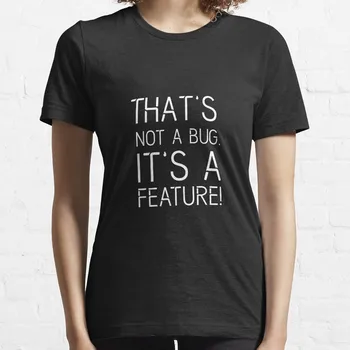 Tai ne KLAIDA, tai FUNKCIJA - Juokinga, Programavimo Anekdotai - Tamsios Spalvos Marškinėliai marškinėliai moterims
